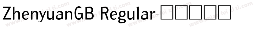 ZhenyuanGB Regular字体转换